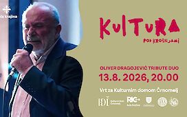 Kultura pod kro&scaron;njami: Oliver Dragojević Tribute Duo